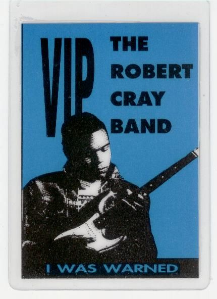 Robert Cray I Was Warned VIP Tour Laminate
